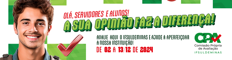 Participe da Autoavaliação Institucional! A sua opinião faz a diferença!