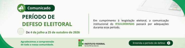 Período de defeso eleitoral e alterações temporárias nos canais institucionais
