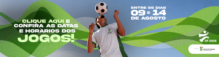 Venha conferir a data e os horários dos Jogos dos Institutos Federais