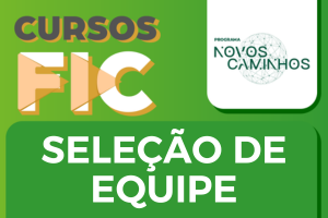 Novos Caminhos Seleção equipe