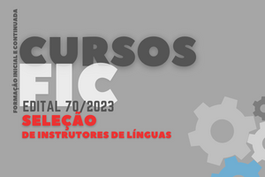 Edital 70.2023 contratação de Instrutores de Línguas para os cursos FIC do Projeto Capacita Sul de Minas