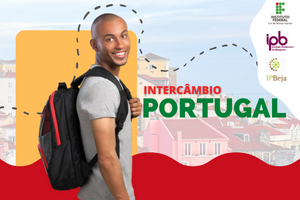 Matéria 300x200. edital 101.2022 Chamada para Mobilidade Estudantil em Portugal 2022.ATUALIZADO