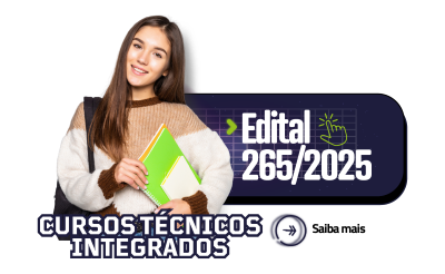 Cursos Técnicos Integrados Edital 265 20254x